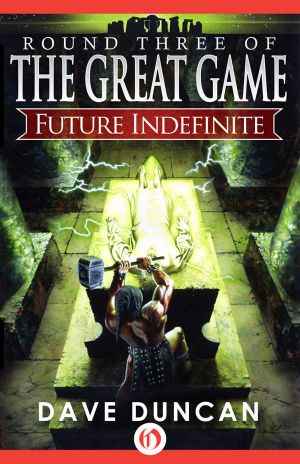 [The Great Game 03] • Future Indefinite (The Great Game Book 3)